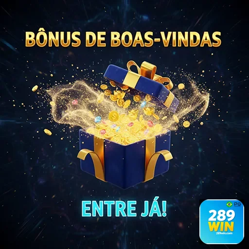 Imagem de bônus de boas-vindas no cassino 289win Brasil
